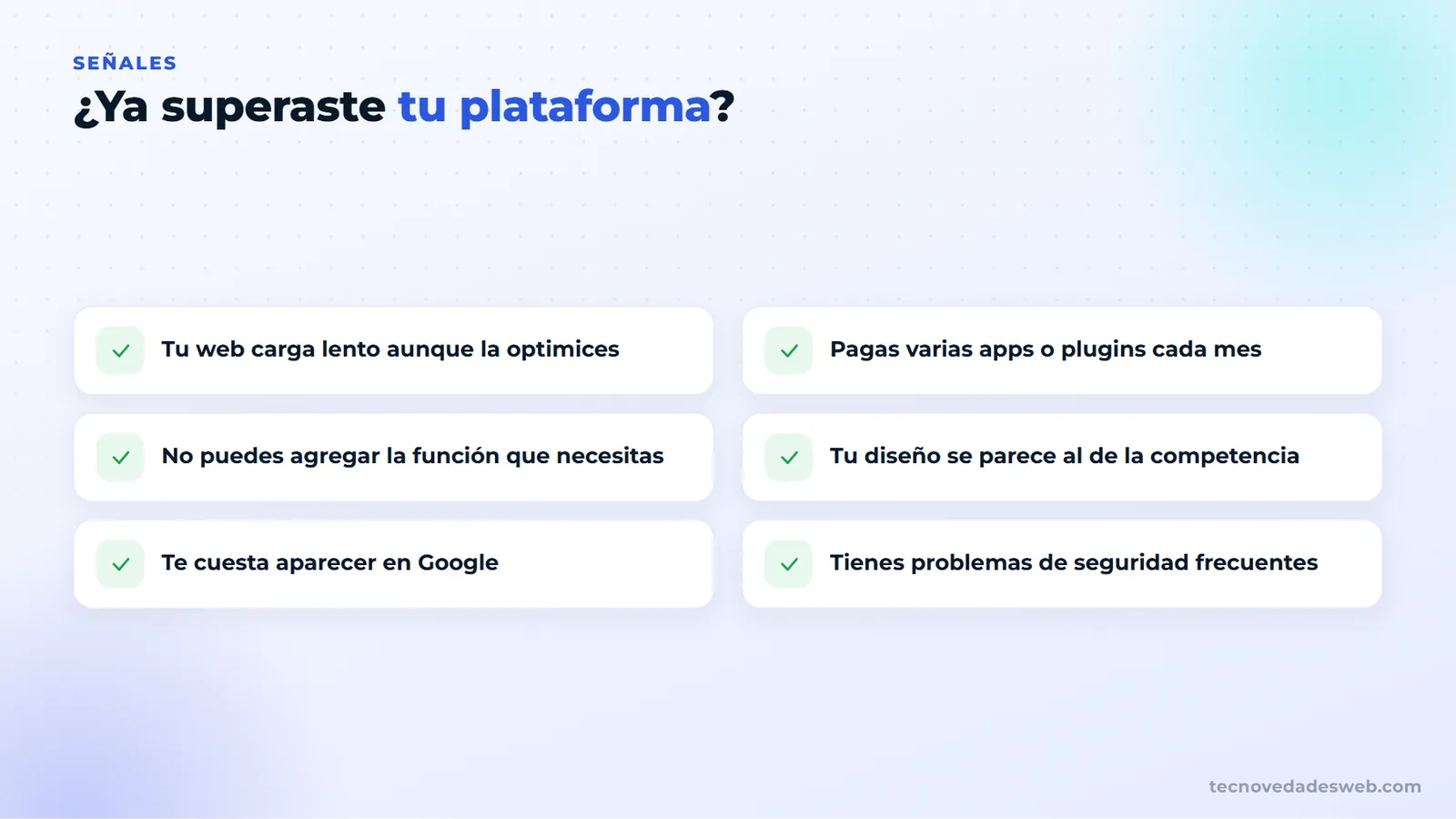 Señales de que tu negocio ya superó su plataforma web
