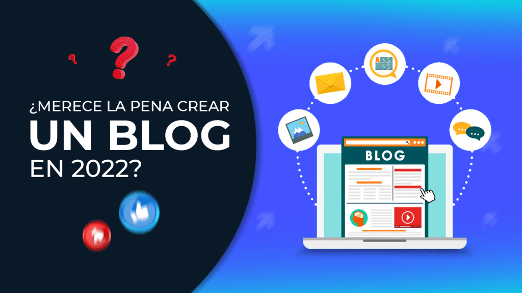 ¿Merece la pena crear un blog en 2022?
