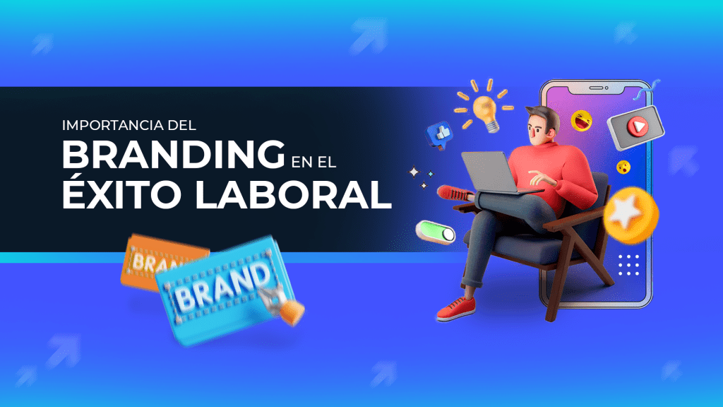 Importancia del branding en el éxito laboral